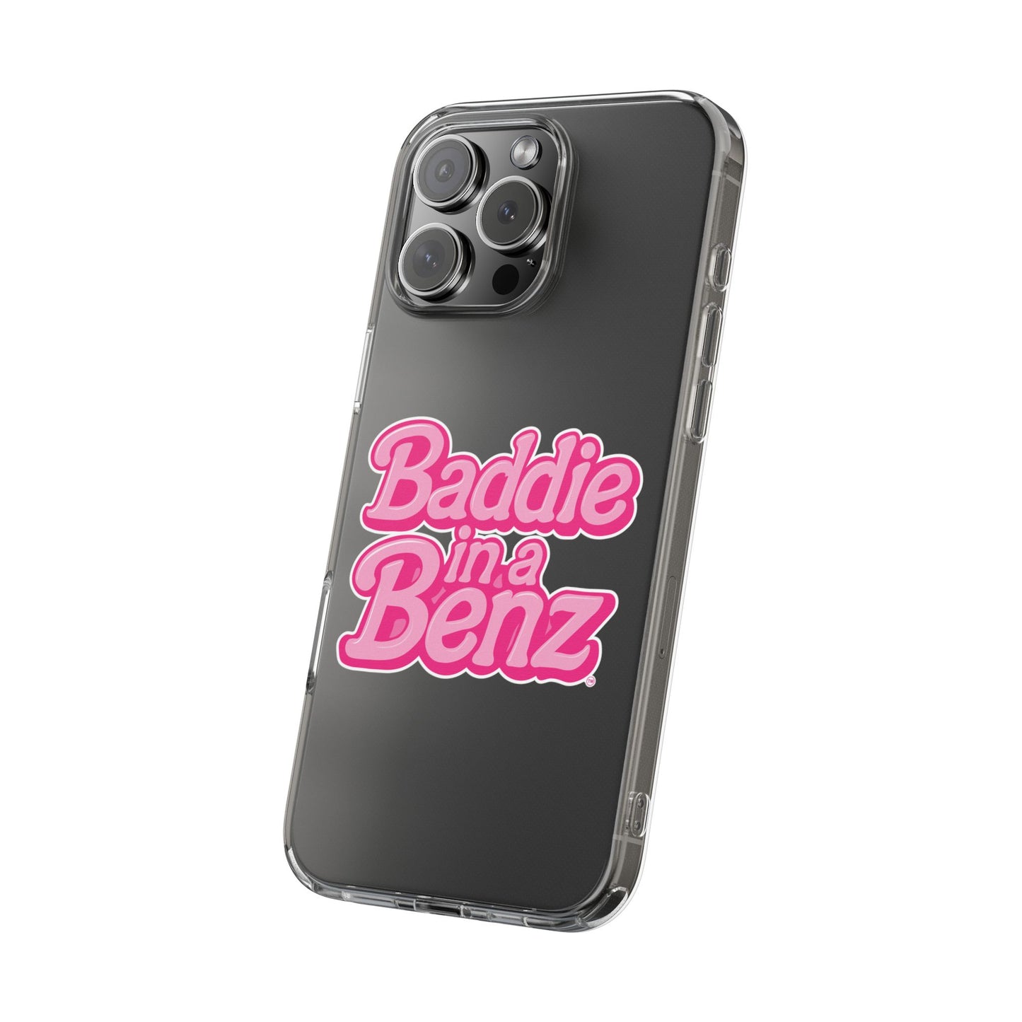 Baddie in a Benz™ Clear Phone Case, Trendy Phone Cover, Fashion Statement | Pink Aesthetic Accessory