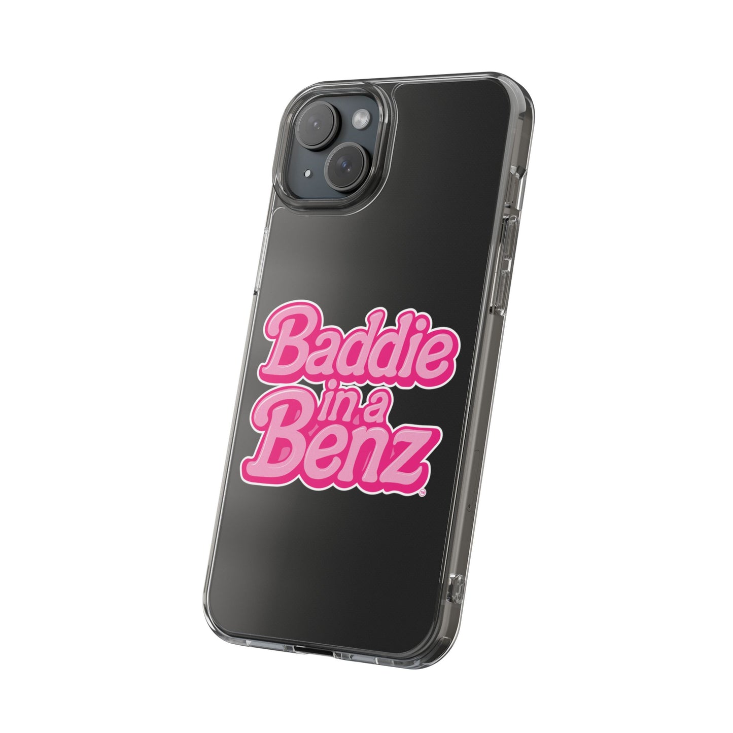Baddie in a Benz™ Clear Phone Case, Trendy Phone Cover, Fashion Statement | Pink Aesthetic Accessory