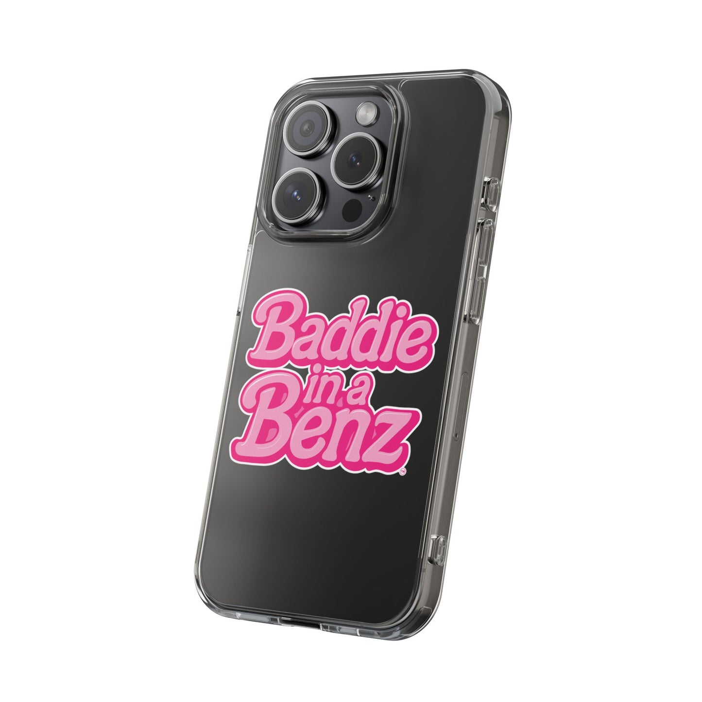 Baddie in a Benz™ Clear Phone Case, Trendy Phone Cover, Fashion Statement | Pink Aesthetic Accessory