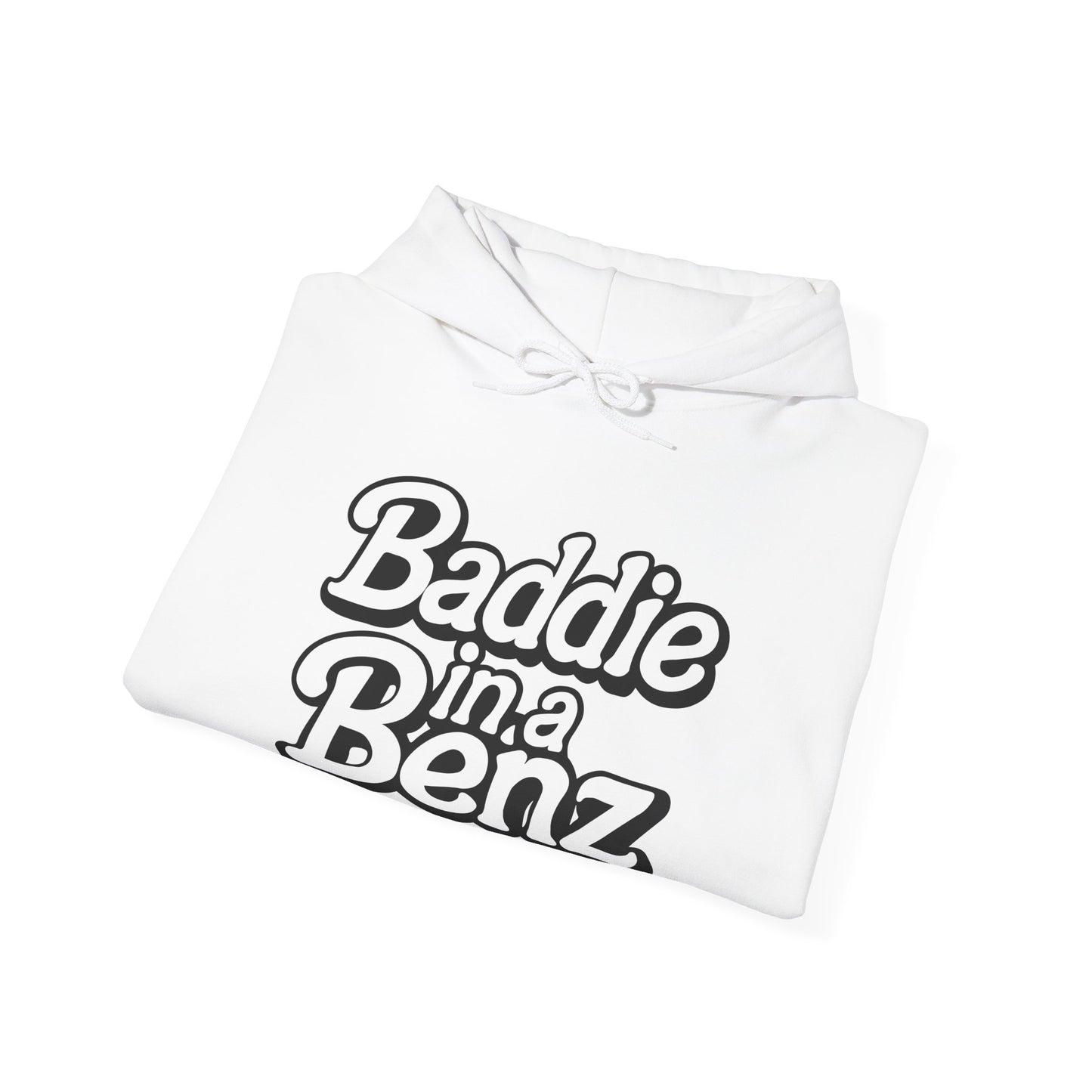 Baddie in a Benz™ Hoodie | Cool Sweatshirt , Perfect for Casual Outings, Everyday Comfort | Black & White