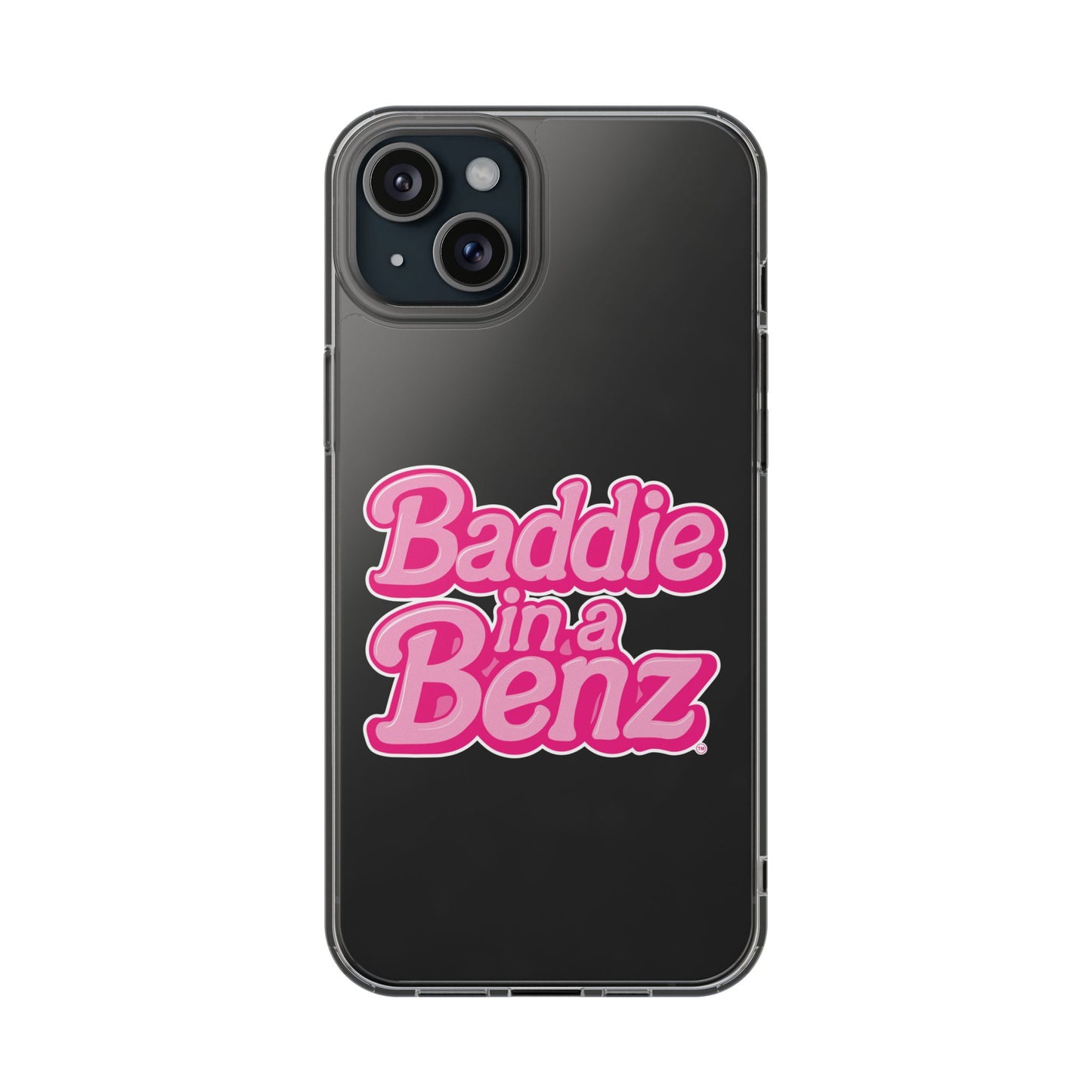 Baddie in a Benz™ Clear Phone Case, Trendy Phone Cover, Fashion Statement | Pink Aesthetic Accessory