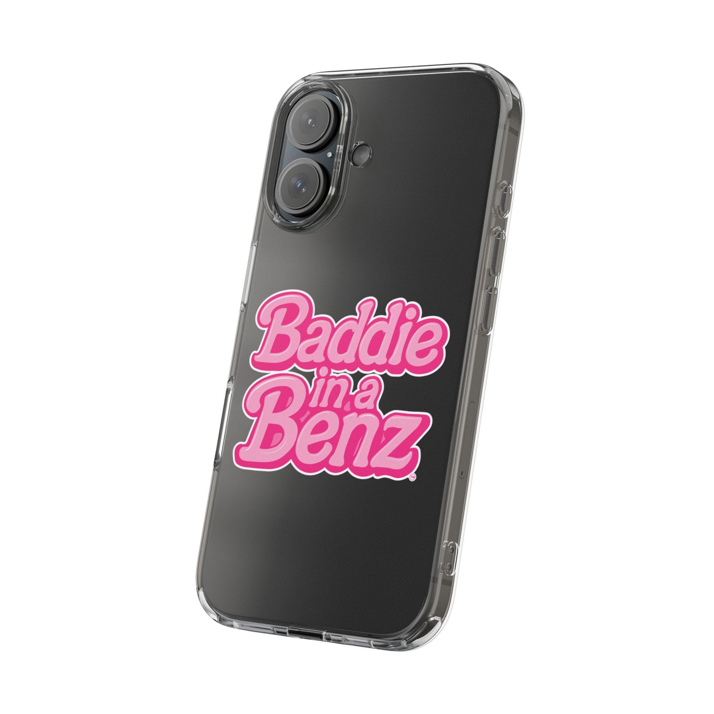Baddie in a Benz™ Clear Phone Case, Trendy Phone Cover, Fashion Statement | Pink Aesthetic Accessory