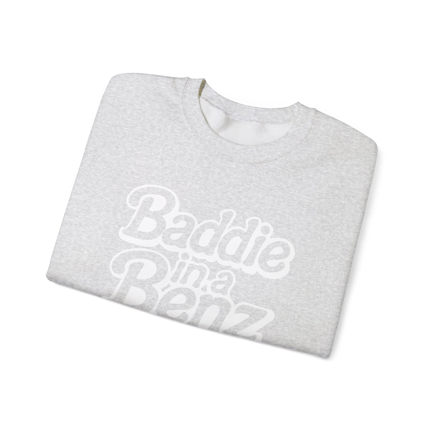 Baddie in a Benz™ | Cozy Unisex Crewneck Sweatshirt | White Logo
