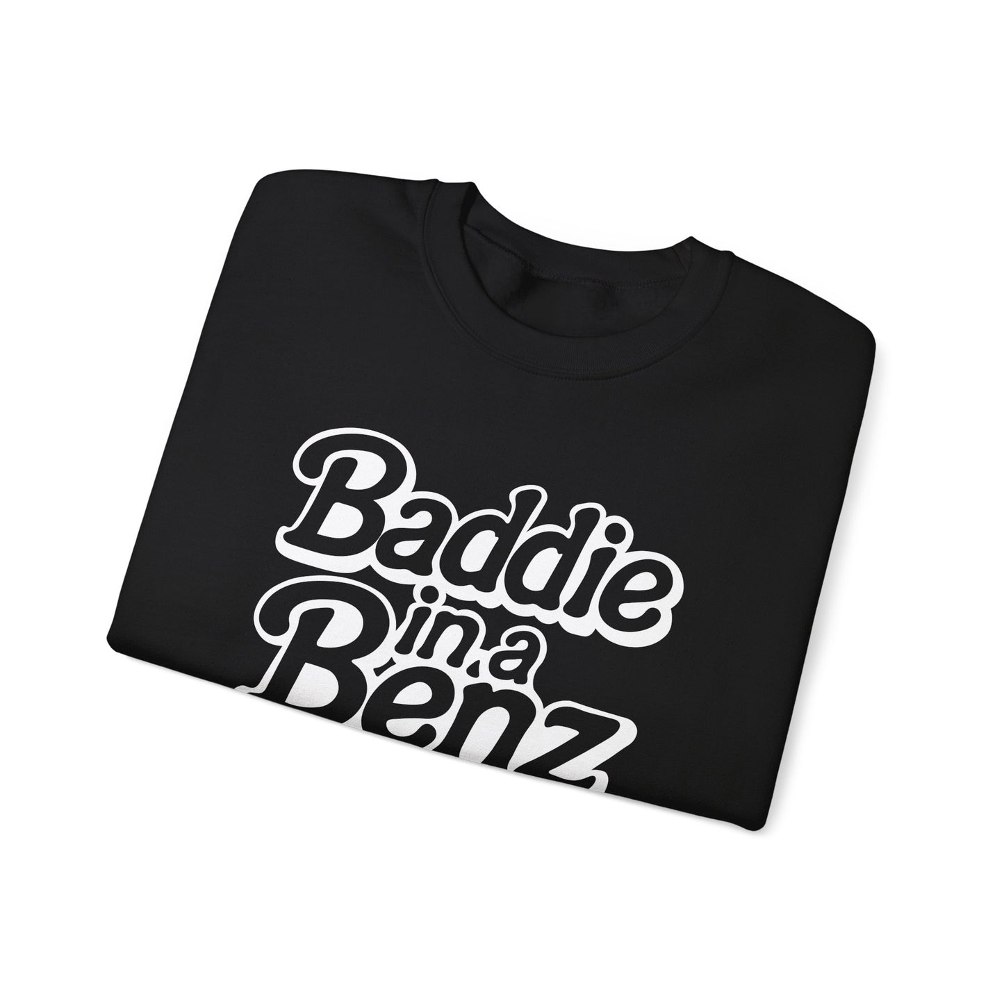 Baddie in a Benz™ | Cozy Unisex Crewneck Sweatshirt | White Logo