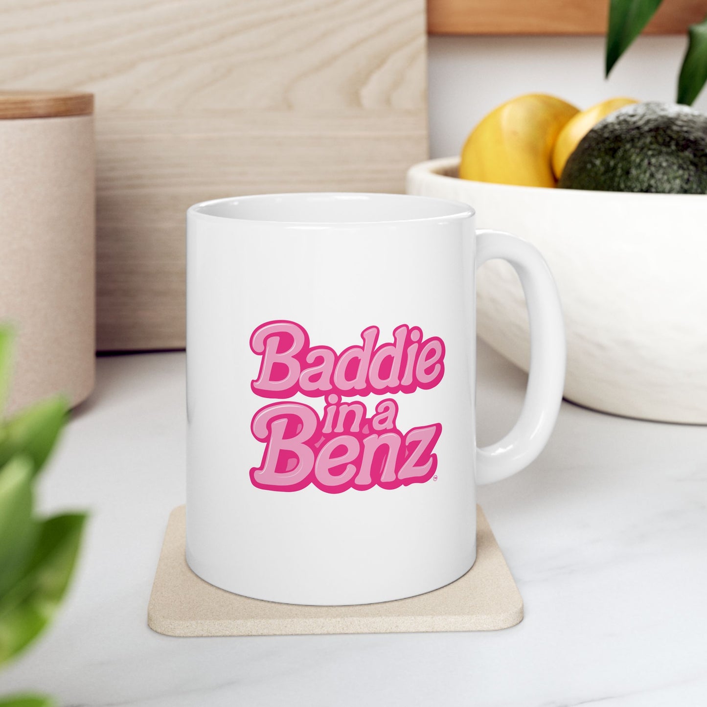 Baddie in a Benz™ Ceramic Mug | Fun Coffee Cup for All Baddies