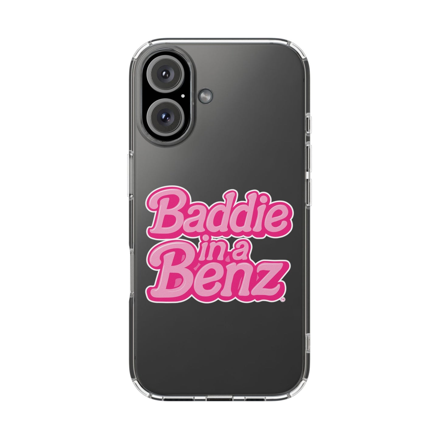 Baddie in a Benz™ Clear Phone Case, Trendy Phone Cover, Fashion Statement | Pink Aesthetic Accessory
