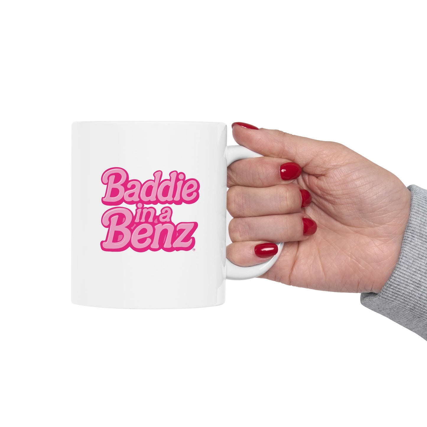Baddie in a Benz™ Ceramic Mug | Fun Coffee Cup for All Baddies