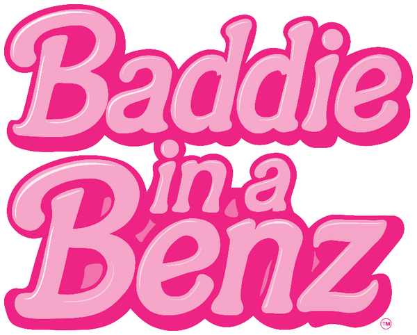 Baddie in a Benz